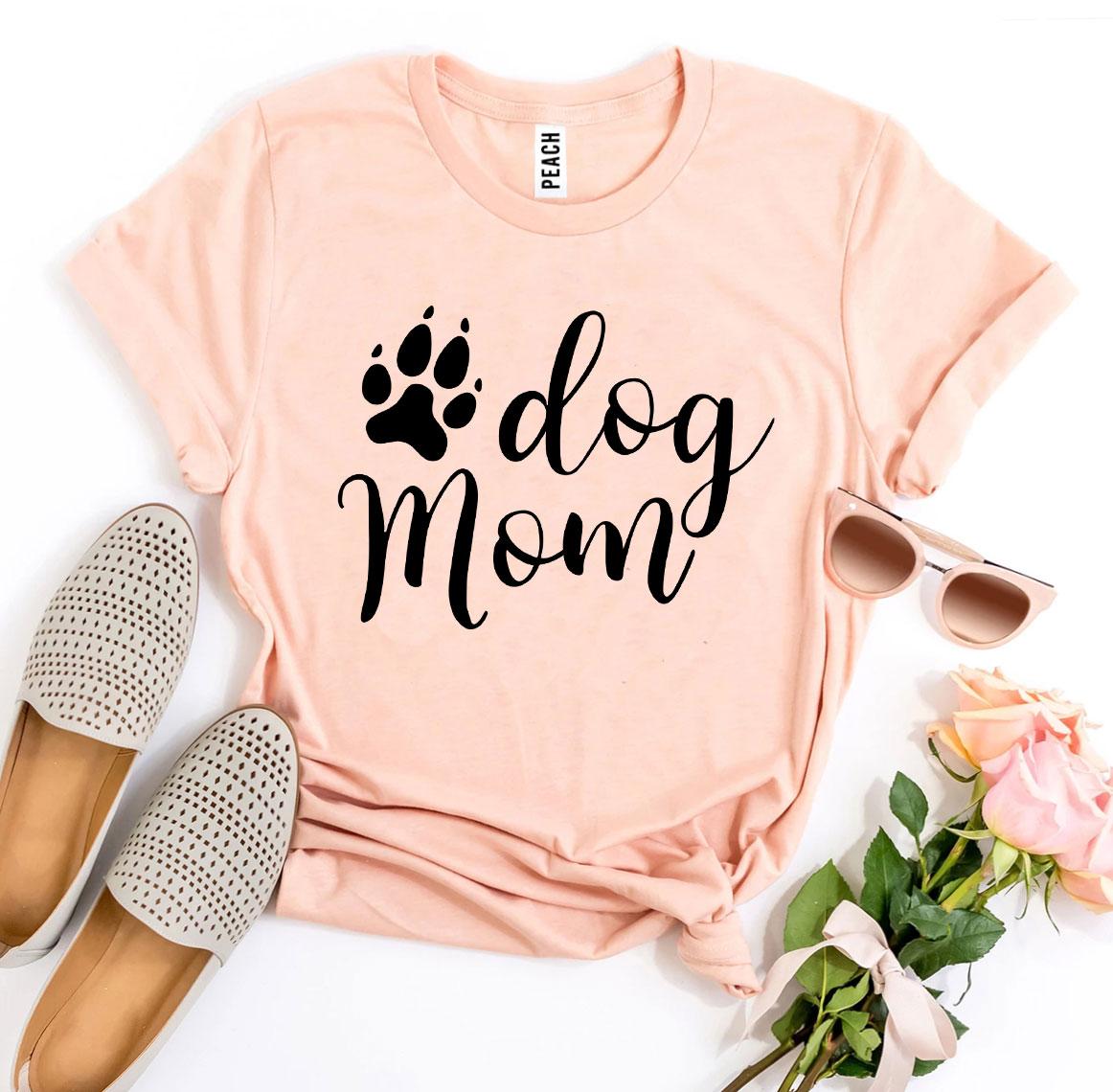 "Dog Mom" T-shirt