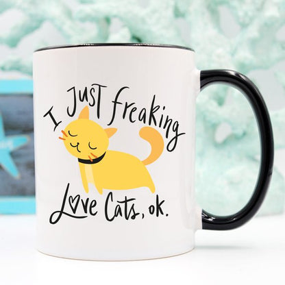 "I Just Freaking Love Cats, Ok." Microwave/ Dishwasher Safe Mug