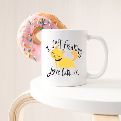 "I Just Freaking Love Cats, Ok." Microwave/ Dishwasher Safe Mug